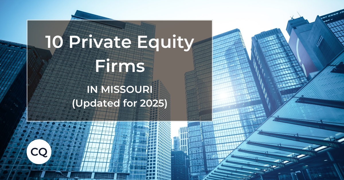Top 10 Private Equity Firms Based in Missouri (Updated for 2025)
